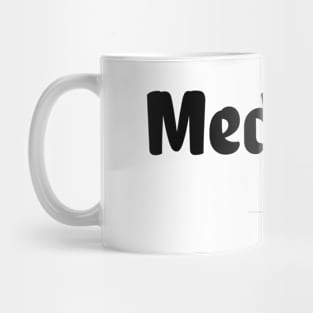 Meditate on it Mug